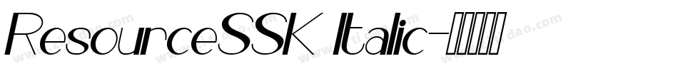 ResourceSSK Italic字体转换
